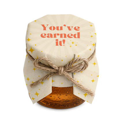 You Have Earned It design